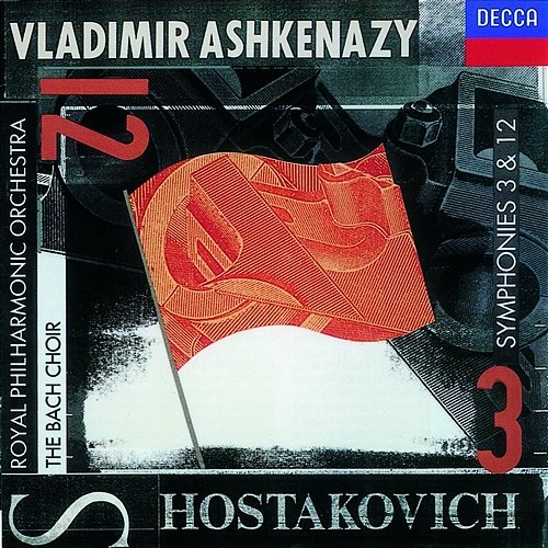 Shostakovich: Symphonies Nos. 3 & 12 The Bach Choir, Royal Philharmonic Orchestra, Vladimir Ashkenazy