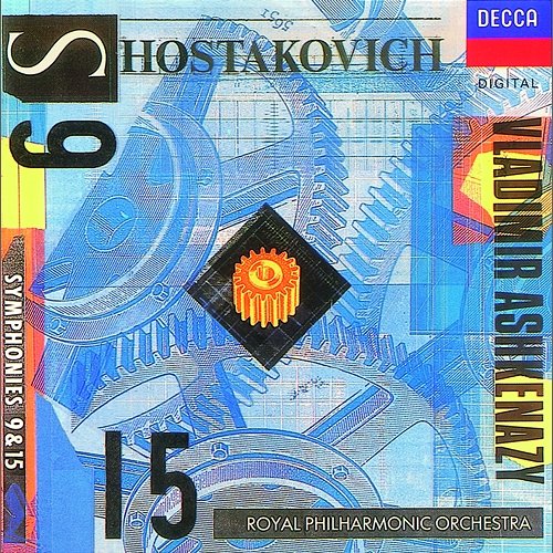Shostakovich: Symphonies Nos.9 & 15 Royal Philharmonic Orchestra, Vladimir Ashkenazy
