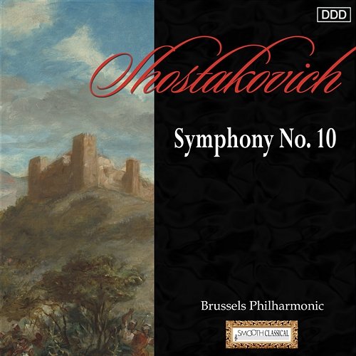 Shostakovich: Symphony No. 10 Brussels Philharmonic, Alexander Rahbari