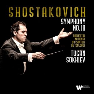 Shostakovich: Symphony No. 10 Sokhiev Tugan