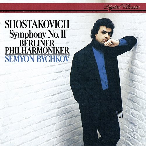 Shostakovich: Symphony No. 11 Semyon Bychkov, Berliner Philharmoniker