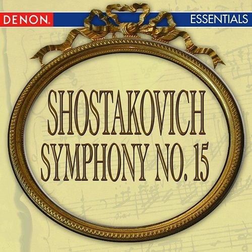 Shostakovich: Symphony No. 15 The Symphony Orchestra of the Moscow Philharmonic Society