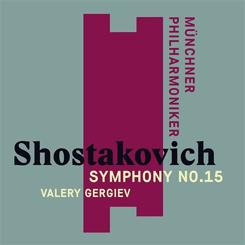 Shostakovich: Symphony No. 15 Valery Gergiev