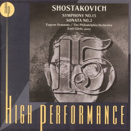 Shostakovich: Symphony No. 15 & Piano Sonata No. 2 Various Artists