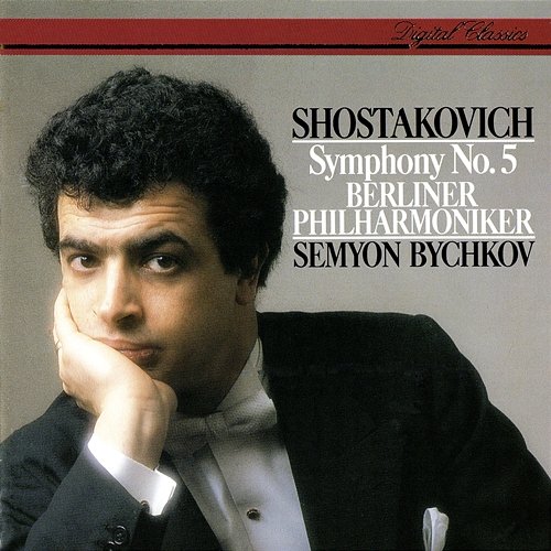 Shostakovich: Symphony No. 5 Semyon Bychkov, Berliner Philharmoniker