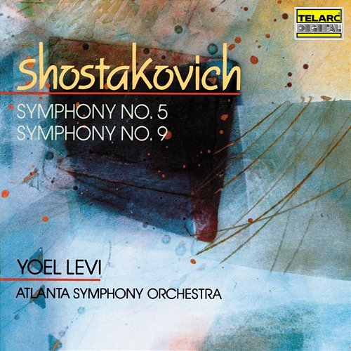 Shostakovich: Symphony No. 5 in D Minor, Op. 47 & Symphony No. 9 in E-Flat Major, Op. 70 Yoel Levi, Atlanta Symphony Orchestra