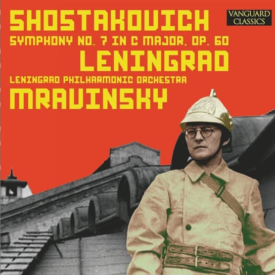 Shostakovich: Symphony No. 7 In C Major. Op.60, "Leningrad" Leningrad Philharmonic Orchestra