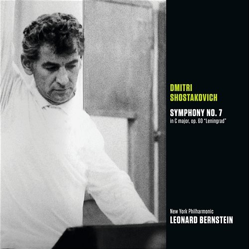 Shostakovich: Symphony No. 7 in C major, op. 60 "Leningrad" Leonard Bernstein