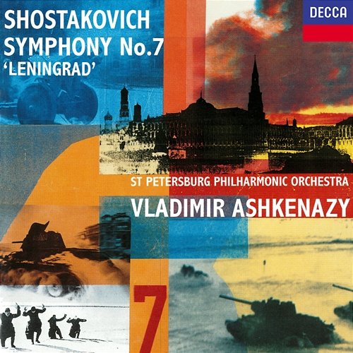 Shostakovich: Symphony No. 7, "Leningrad" Vladimir Ashkenazy, St. Petersburg Philharmonic Orchestra
