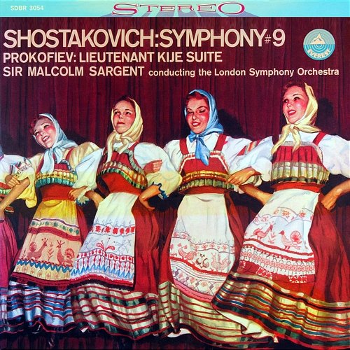 Shostakovich: Symphony No. 9 & Lieutenant Kijé Suite London Symphony Orchestra & Sir Malcolm Sargent