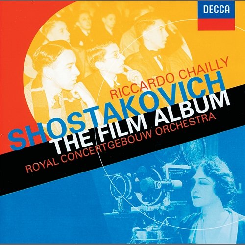 Shostakovich: The Film Album - Excerpts from Hamlet / The Counterplan etc. Royal Concertgebouw Orchestra, Riccardo Chailly