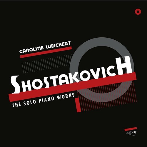 Shostakovich: The Solo Piano Works Caroline Weichert