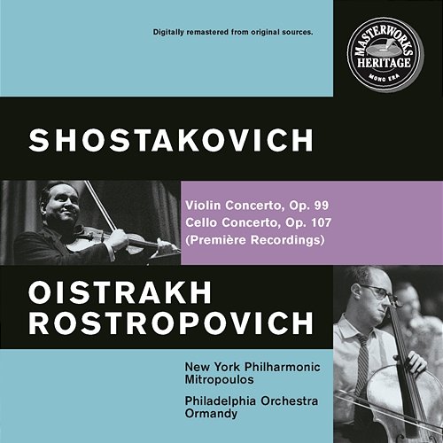 Shostakovich: Violin Concerto No. 1, Op. 77 & Cello Concerto No. 1, Op. 107 David Oistrakh, Eugene Ormandy, Mstislav Rostropovich, The Philadelphia Orchestra, Dimitri Mitropoulos