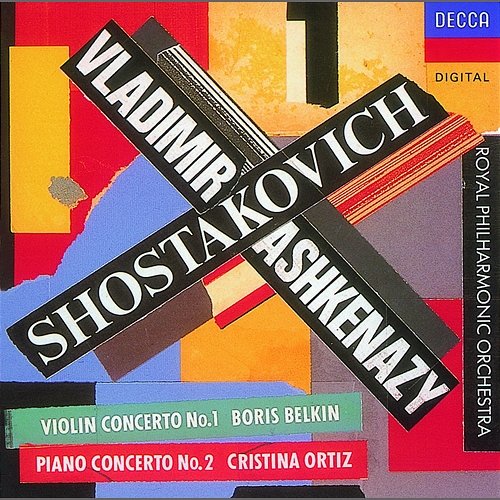 Shostakovich: Violin Concerto No. 1; Piano Concerto No. 2 Cristina Ortiz, Boris Belkin, Royal Philharmonic Orchestra, Vladimir Ashkenazy
