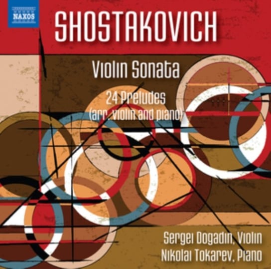 Shostakovich Violin Sonata, 24 Preludes Dogadin Sergei