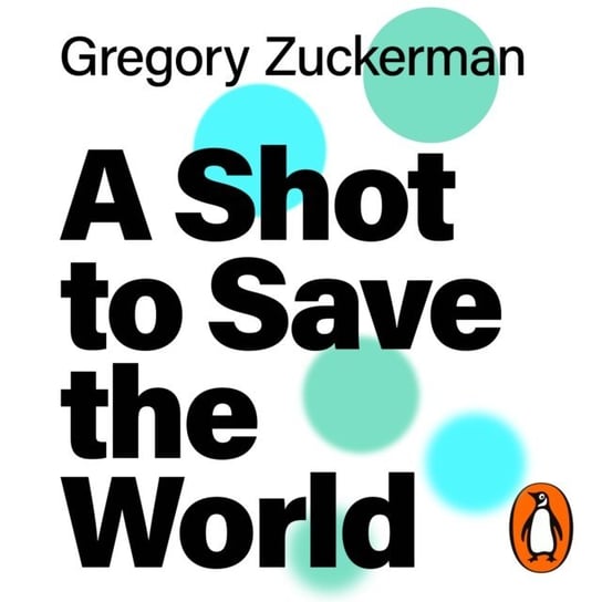 Shot to Save the World Zuckerman Gregory