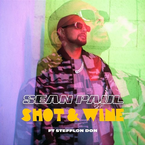 Shot & Wine Sean Paul feat. Stefflon Don