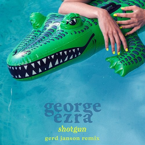 Shotgun (Gerd Janson Remix) George Ezra