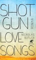 Shotgun Lovesongs Butler Nickolas