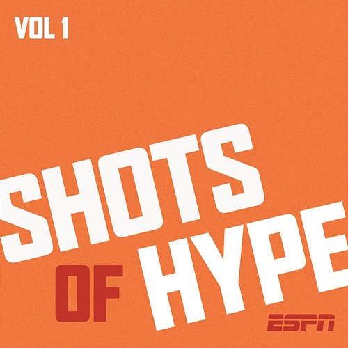 Shots of Hype, Vol. 1 Pt. 1 ESPN