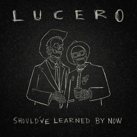 Should ve Learned By Now, płyta winylowa Lucero