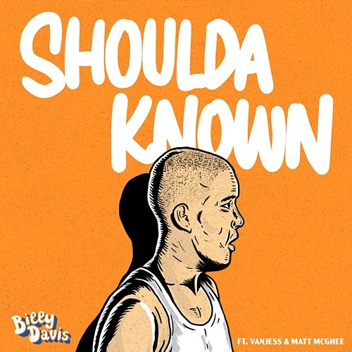 Shoulda Known Billy Davis feat. VanJess & Matt McGhee