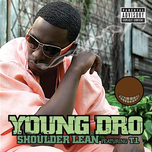 Shoulder Lean Young Dro feat. T.I.