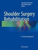 Shoulder Surgery Rehabilitation Springer-Verlag Gmbh, Springer International Publishing