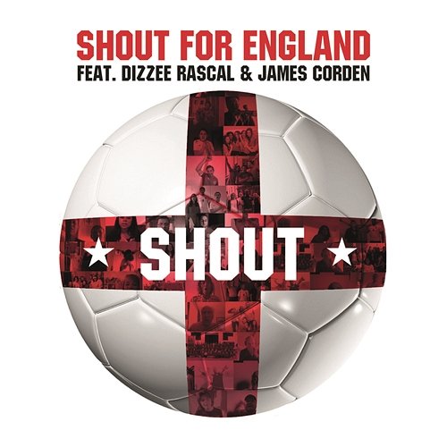 Shout Shout for England feat. Dizzee Rascal, James Corden