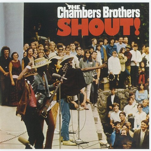 Shout! Chambers Brothers