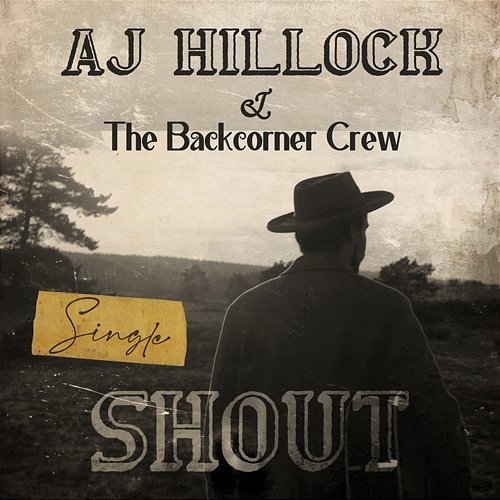 Shout AJ Hillock & The Backcorner Crew