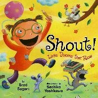 Shout!: Little Poems That Roar Bagert Brod