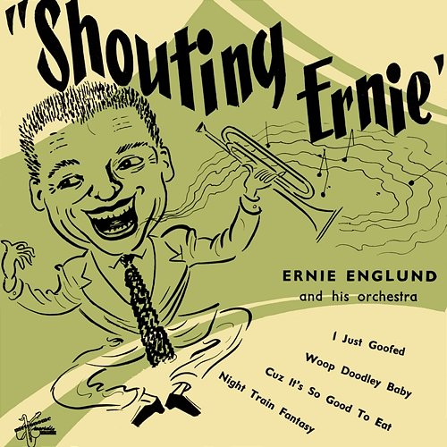 Shouting Ernie Ernie Englund