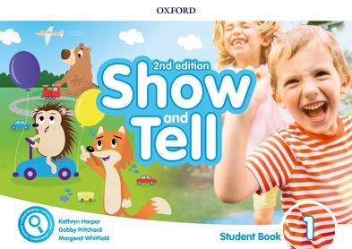 Show And Tell. Level 1. Student Book Harper Kathryn, Pritchard Gabby, Whitfield Margaret