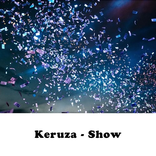 Show Keruza