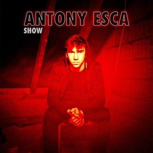 Show Antony Esca