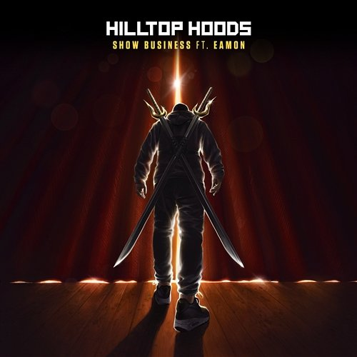 Show Business Hilltop Hoods feat. Eamon