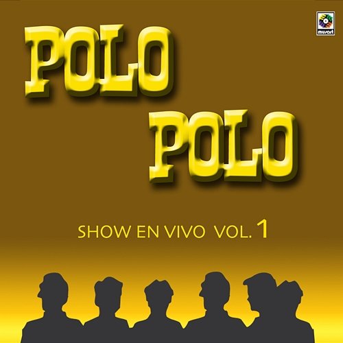 Show En Vivo, Vol. 1 Polo Polo