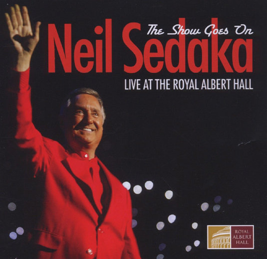 Show Goes On - Live At Royal Albert Hall Sedaka Neil