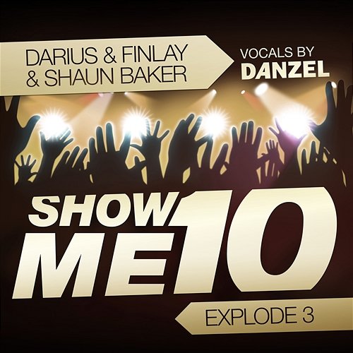 Show Me 10 Darius & Finlay, Shaun Baker