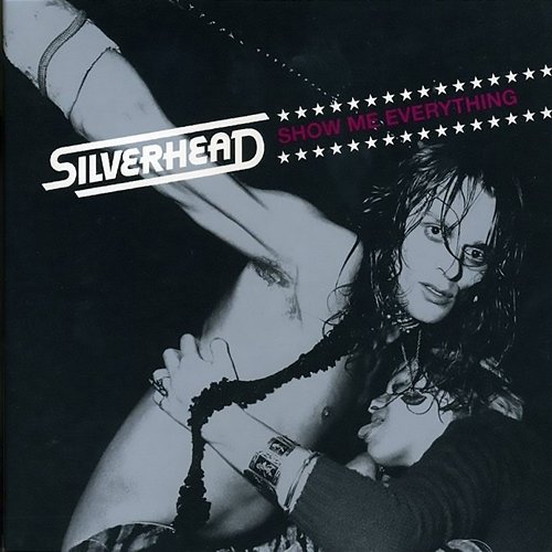 Show Me Everything Silverhead