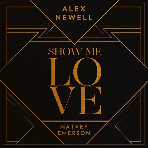 Show Me Love Alex Newell & Matvey Emerson