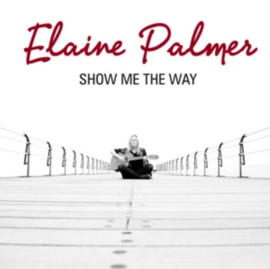 Show Me The Way Elaine Palmer