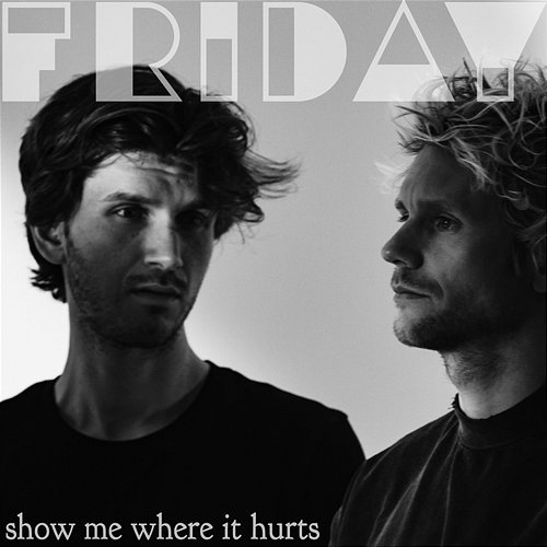 Show Me Where It Hurts Friday