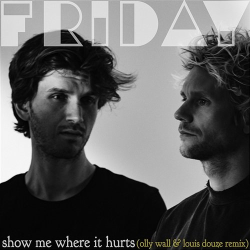 Show Me Where It Hurts Friday