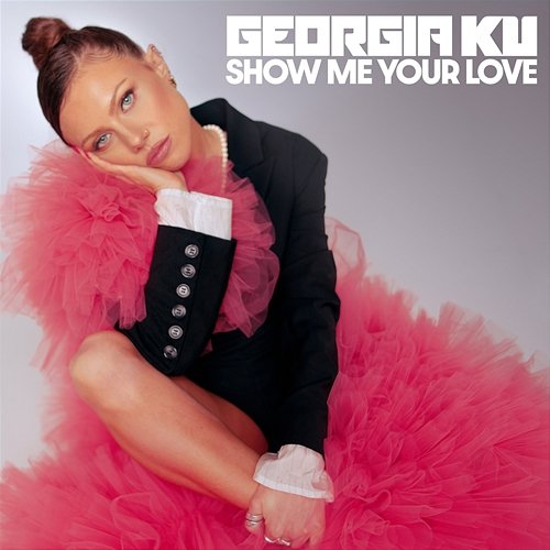 Show Me Your Love Georgia Ku