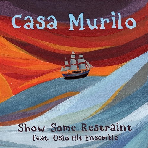 Show Some Restraint Casa Murilo