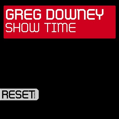 Show Time Greg Downey
