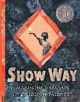 Show Way Woodson Jacqueline