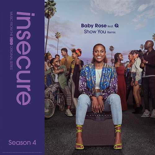 Show You [from Insecure: Music From The HBO Original Series, Season 4] Baby Rose, Raedio feat. Q